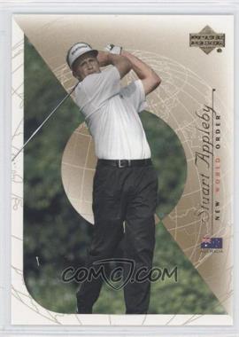 2003 Upper Deck - [Base] #90 - New World Order - Stuart Appleby