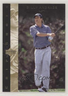 2003 Upper Deck - [Base] #92 - Chipshots - Billy Andrade