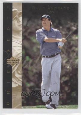 2003 Upper Deck - [Base] #92 - Chipshots - Billy Andrade