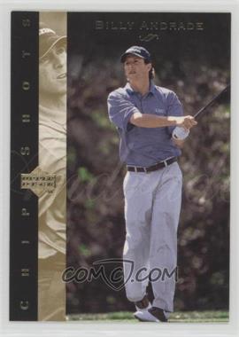 2003 Upper Deck - [Base] #92 - Chipshots - Billy Andrade