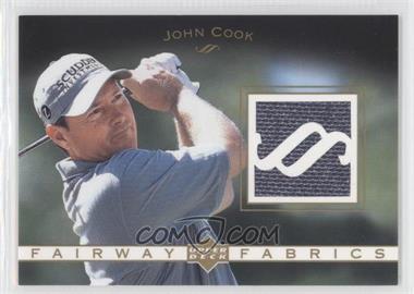 2003 Upper Deck - Fairway Fabrics #FF-JC - John Cook