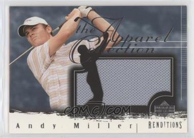 2003 Upper Deck Renditions - Apparel Collection #AC-AM - Andy Miller