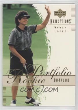 2003 Upper Deck Renditions - [Base] - Gold #49 - Rookie Portfolio - Nancy Lopez /100 [EX to NM]