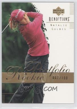 2003 Upper Deck Renditions - [Base] - Gold #56 - Rookie Portfolio - Natalie Gulbis /100