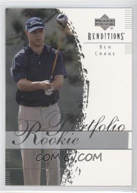 2003 Upper Deck Renditions - [Base] #39 - Rookie Portfolio - Ben Crane