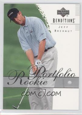 2003 Upper Deck Renditions - [Base] #46 - Rookie Portfolio - Jeff Brehaut