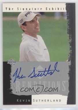 2003 Upper Deck Renditions - The Signature Exhibit #KS - Kevin Sutherland