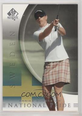 2004 SP Authentic - [Base] #53 - National Pride - Annika Sorenstam