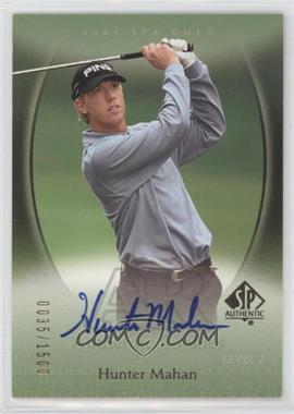 2004 SP Authentic - [Base] #93 - Authentic Rookies - Hunter Mahan /1500