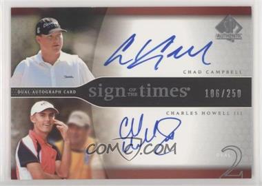 2004 SP Authentic - Sign of the Times Dual #CC/CH - Chad Campbell, Charles Howell III /250