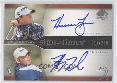 2004 SP Authentic - Sign of the Times Dual #HF/HK - Harrison Frazar, Hank Kuehne /250