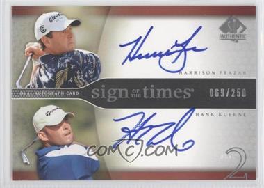 2004 SP Authentic - Sign of the Times Dual #HF/HK - Harrison Frazar, Hank Kuehne /250