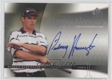 2004 SP Authentic - Sign of the Times #PH - Padraig Harrington [EX to NM]