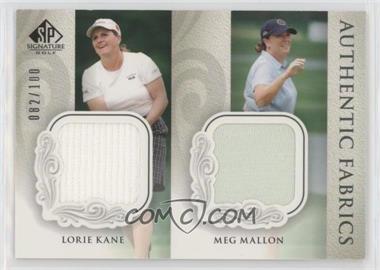 2004 SP Signature - Authentic Fabrics Dual #AD-KM - Lorie Kane, Meg Mallon /100