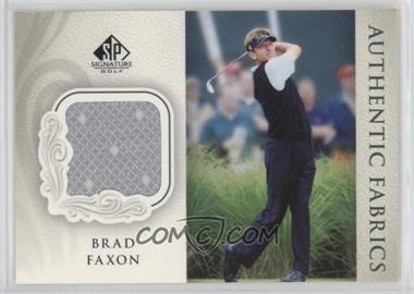 2004 SP Signature - Authentic Fabrics #AF-BF - Brad Faxon