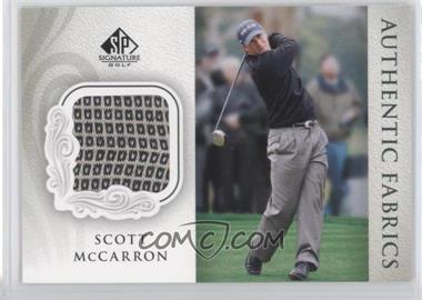 2004 SP Signature - Authentic Fabrics #AF-SM - Scott McCarron