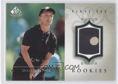 2004 SP Signature - [Base] #62 - First Tee Rookies - Dottie Pepper