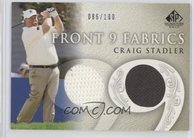 2004 SP Signature - Front 9 Fabrics Dual #F9F-CS - Craig Stadler /100
