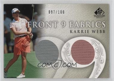 2004 SP Signature - Front 9 Fabrics Dual #F9F-KW - Karrie Webb /100