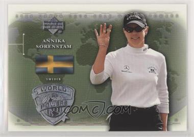 2004 Upper Deck - [Base] #103 - World Powers - Annika Sorenstam