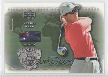 2004 Upper Deck - [Base] #107 - World Powers - Karrie Webb