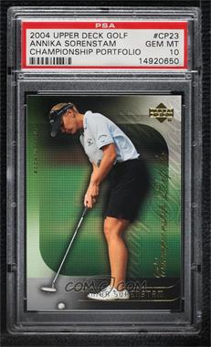 2004 Upper Deck - Championship Portfolio #CP23 - Annika Sorenstam [PSA 10 GEM MT]