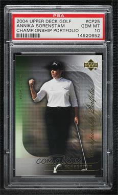 2004 Upper Deck - Championship Portfolio #CP25 - Annika Sorenstam [PSA 10 GEM MT]