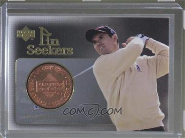 2004 Upper Deck - Pin Seekers #PS19 - Padraig Harrington