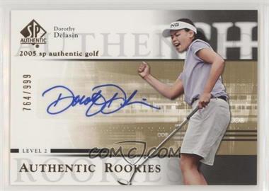 2005 SP Authentic - [Base] #106 - Authentic Rookies - Dorothy Delasin /999