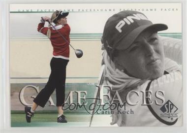 2005 SP Authentic - [Base] #29 - Game Faces - Carin Koch