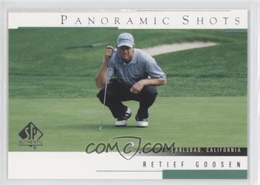 2005 SP Authentic - [Base] #46 - Panoramic Shots - Retief Goosen