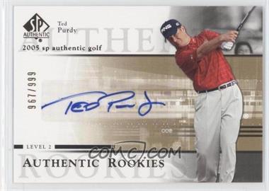 2005 SP Authentic - [Base] #94 - Authentic Rookies - Ted Purdy /999