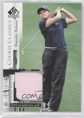 2005 SP Authentic - Course Classics Golf Shirts #CC26 - Dorothy Delasin