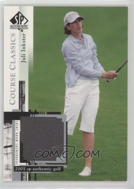 2005 SP Authentic - Course Classics Golf Shirts #CC5 - Juli Inkster