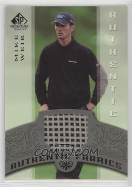 2005 SP Signature - Authentic Fabrics #AF-MW - Mike Weir