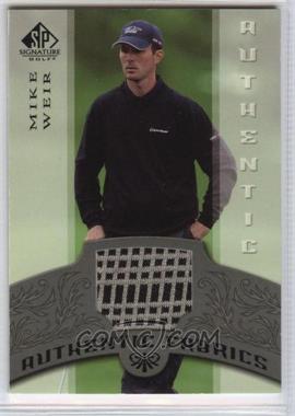 2005 SP Signature - Authentic Fabrics #AF-MW - Mike Weir