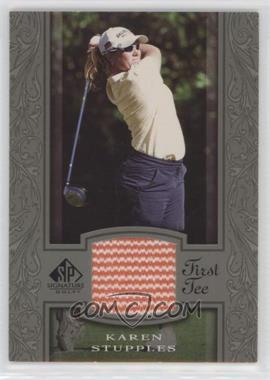 2005 SP Signature - [Base] #39 - First Tee - Karen Stupples