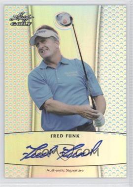 2012 Leaf Metal - Autographs - Prismatic #BA-FF1 - Fred Funk /99