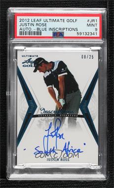 2012 Leaf Ultimate - [Base] - Blue Inscriptions #BA-JR1 - Justin Rose /25 [PSA 9 MINT]