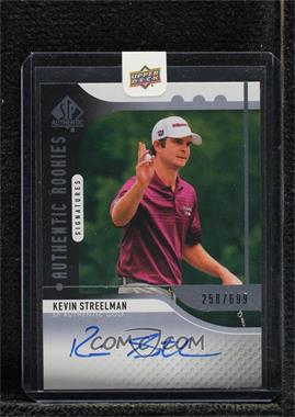 2012 SP Authentic - [Base] #104 - Authentic Rookies Signatures - Kevin Streelman /699 [Uncirculated]