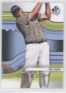 2012 SP Authentic - [Base] #16 - Tom Lehman