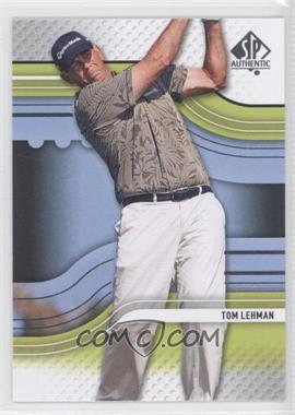 2012 SP Authentic - [Base] #16 - Tom Lehman