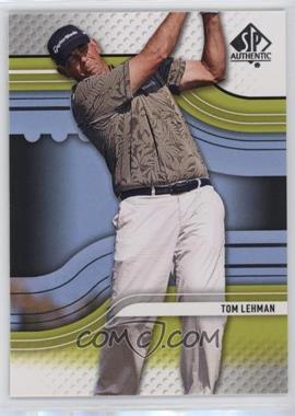 2012 SP Authentic - [Base] #16 - Tom Lehman