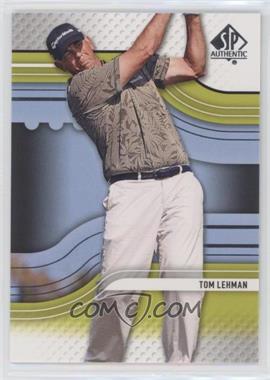 2012 SP Authentic - [Base] #16 - Tom Lehman