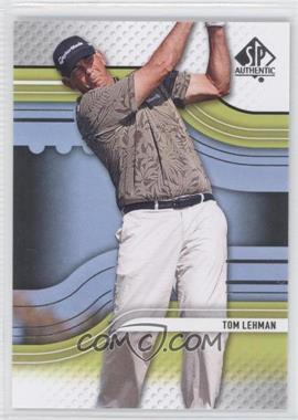 2012 SP Authentic - [Base] #16 - Tom Lehman