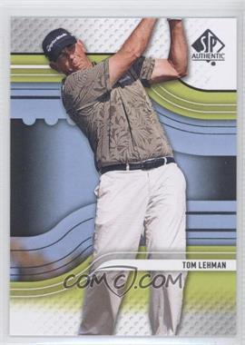 2012 SP Authentic - [Base] #16 - Tom Lehman