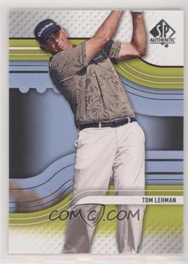 2012 SP Authentic - [Base] #16 - Tom Lehman