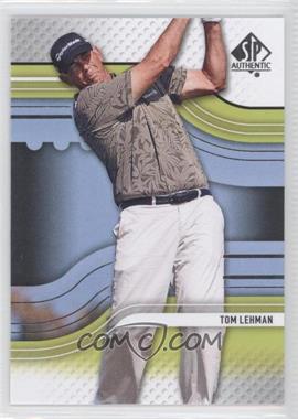 2012 SP Authentic - [Base] #16 - Tom Lehman