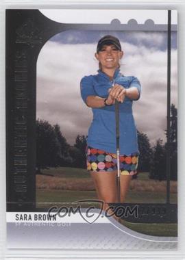 2012 SP Authentic - [Base] #84 - Authentic Rookies - Sara Brown /999