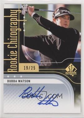 2012 SP Authentic - Rookie Chirography #RC-BW - Bubba Watson /25